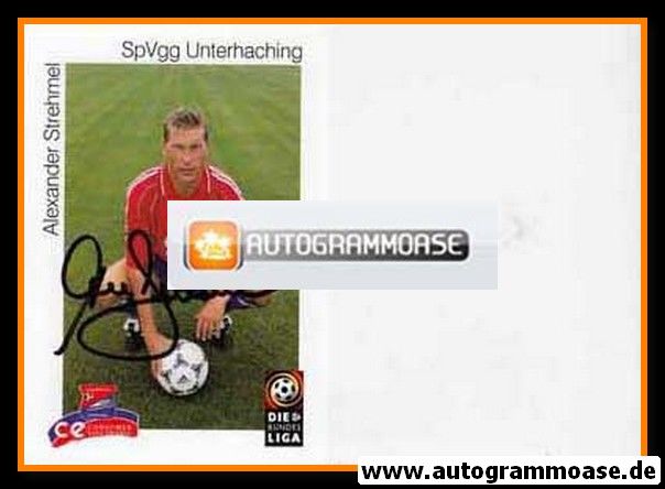 Autogramm Fussball | SpVgg Unterhaching | 1999 | Alexander STREHMEL