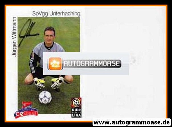 Autogramm Fussball | SpVgg Unterhaching | 1999 | Jürgen WITTMANN