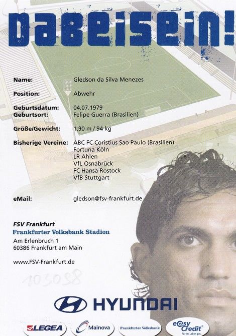 Autogramm Fussball | FSV Frankfurt | 2009 | Gledson DA SILVA MENEZES