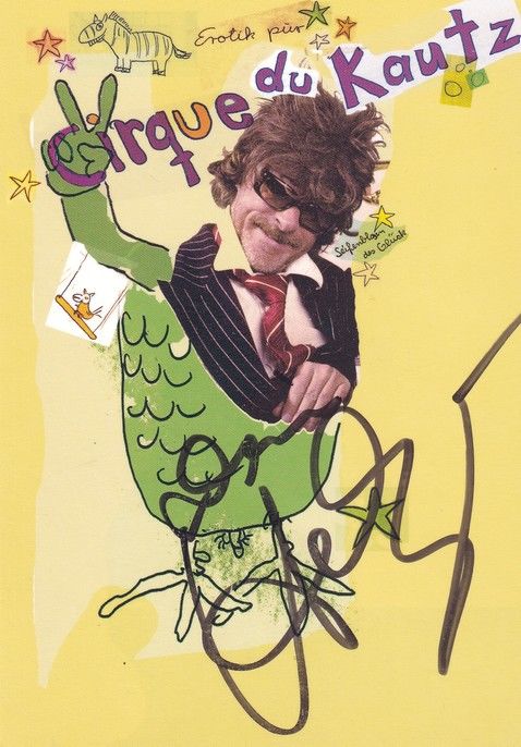 Autogramm Comedy | Helge SCHNEIDER | 2009 "Cirque Du Kautz"