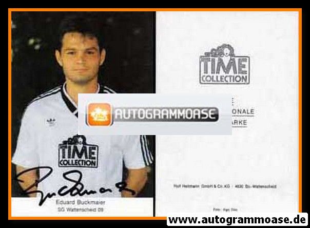 Autogramm Fussball | SG Wattenscheid 09 | 1993 | Eduard BUCKMAIER
