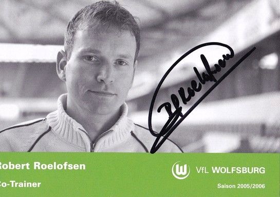 Autogramm Fussball | VfL Wolfsburg | 2005 | Robert ROELOFSEN