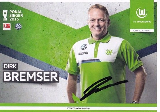 Autogramm Fussball | VfL Wolfsburg | 2015 | Dirk BREMSER
