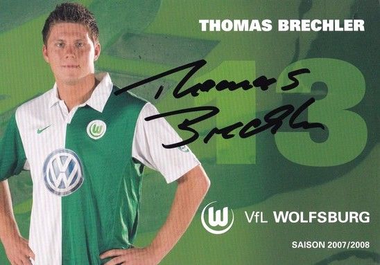Autogramm Fussball | VfL Wolfsburg | 2007-2 | Thomas BRECHLER