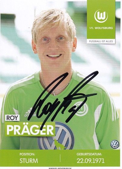 Autogramm Fussball | VfL Wolfsburg | 2010er TM | Roy PRÄGER