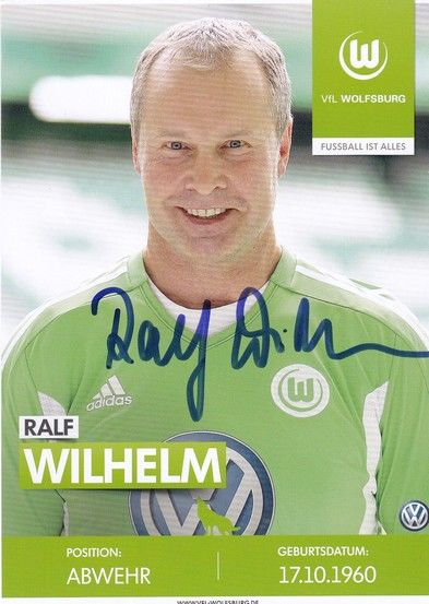 Autogramm Fussball | VfL Wolfsburg | 2010er TM | Ralf WILHELM