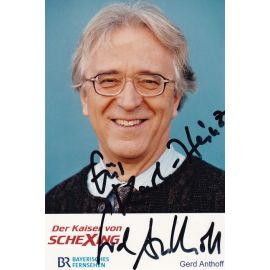 Autogramm TV | BR | Gerd ANTHOFF | 2000er Foto "Kaiser Von Schexing"