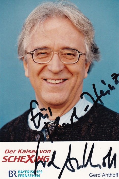 Autogramm TV | BR | Gerd ANTHOFF | 2000er Foto "Kaiser Von Schexing"