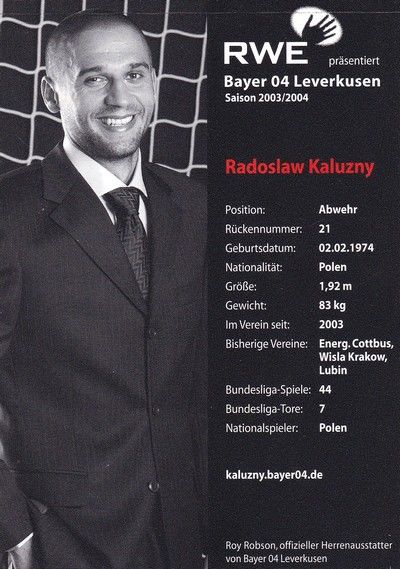 Autogramm Fussball | Bayer Leverkusen | 2003 | Radoslaw KALUZNY