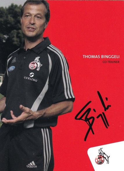 Autogramm Fussball | 1. FC Köln | 2006 | Thomas BINGGELI