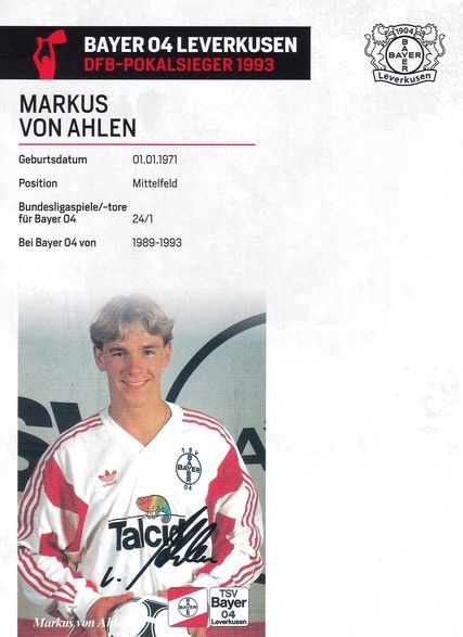 Autogramm Fussball | Bayer Leverkusen | 1993 Retro | Markus VON AHLEN