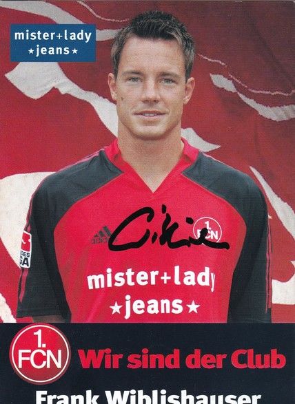 Autogramm Fussball | 1. FC Nürnberg | 2005 | Frank WIBLISHAUSER