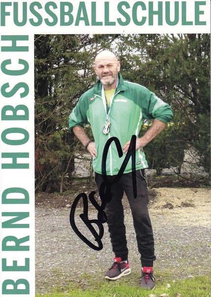 Autogramm Fussball | 2010er | Bernd HOBSCH (Portrait Color) Fussballschule 1