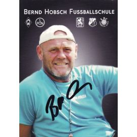 Autogramm Fussball | 2010er | Bernd HOBSCH (Portrait Color) Fussballschule 2