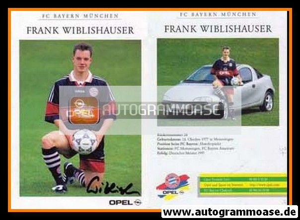 Autogramm Fussball | FC Bayern M&uuml;nchen | 1997 | Frank WIBLISHAUSER