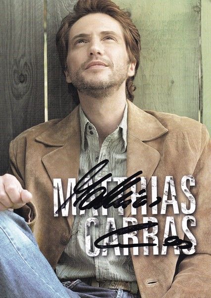 Autogramm Schlager | Matthias CARRAS | 2007 "Auch Nur Ein Mann" (Portrait Color DA)