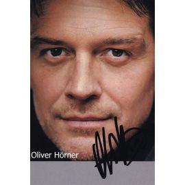 Autogramm Schauspieler | Oliver HÖRNER | 2010er (Portrait Color) Klein