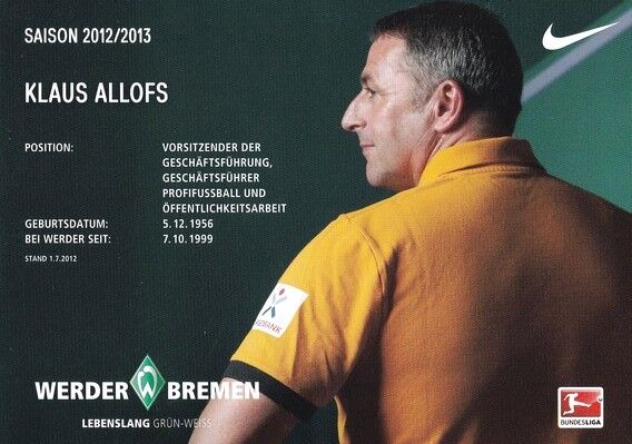 Autogramm Fussball | SV Werder Bremen | 2012 | Klaus ALLOFS (ohne Logo)