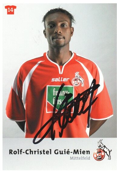 Autogramm Fussball | 1. FC Köln | 2004 | Rolf-Christel GUIE-MIEN