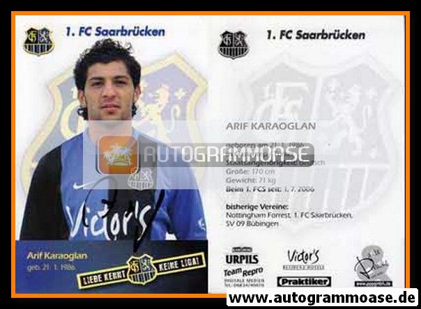 Autogramm Fussball | 1. FC Saarbrücken | 2007 | Arif KARAOGLAN