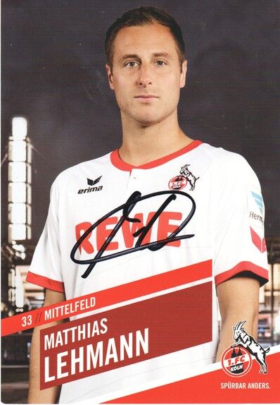 Autogramm Fussball | 1. FC Köln | 2015 | Matthias LEHMANN 