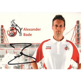 Autogramm Fussball | 1. FC Köln | 2010 | Alexander BADE
