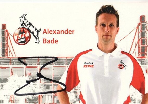 Autogramm Fussball | 1. FC Köln | 2010 | Alexander BADE