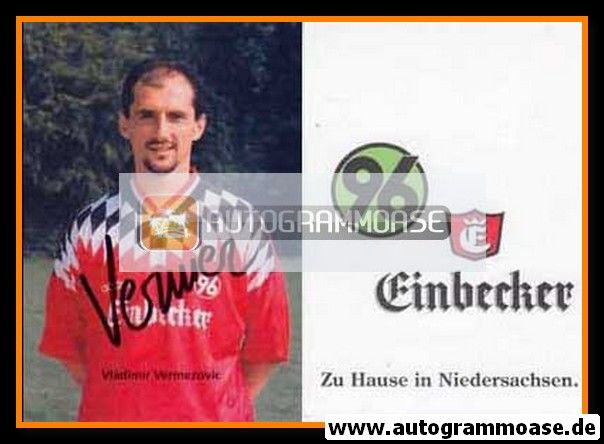 Autogramm Fussball | Hannover 96 | 1995 | Vladimir VERMEZOVIC