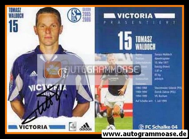 Autogramm Fussball | FC Schalke 04 | 2005 | Tomasz WALDOCH