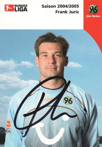 Autogramm Fussball | Hannover 96 | 2004 | Frank JURIC