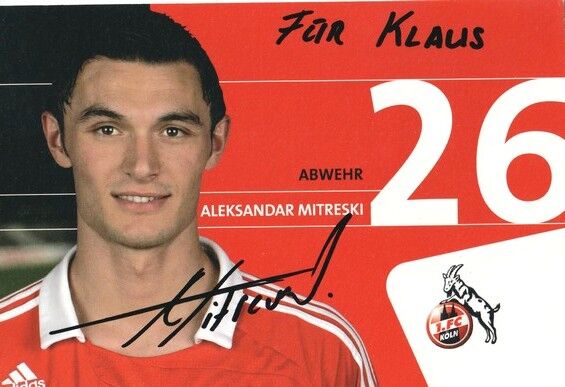 Autogramm Fussball | 1. FC Köln | 2007 | Aleksandar MITRESKI
