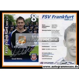 Autogramm Fussball | FSV Frankfurt | 2007 | Sead MEHIC