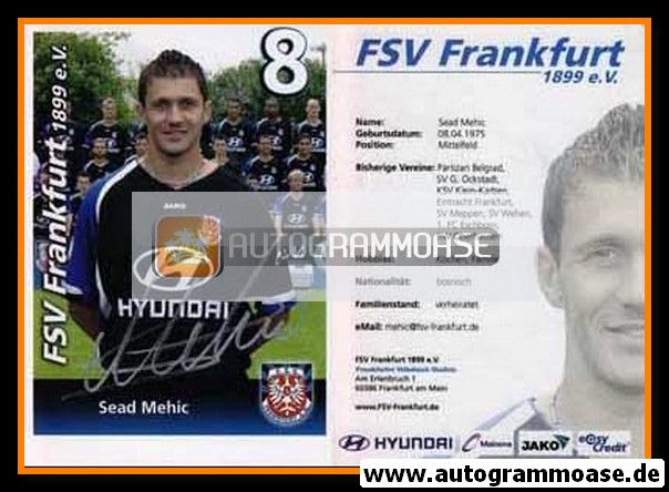 Autogramm Fussball | FSV Frankfurt | 2007 | Sead MEHIC
