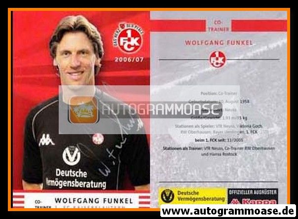 Autogramm Fussball | 1. FC Kaiserslautern | 2006 | Wolfgang FUNKEL