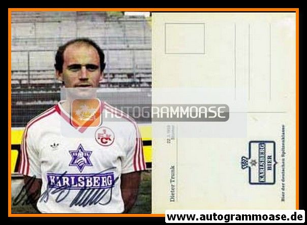 Autogramm Fussball | 1. FC Kaiserslautern | 1984 | Dieter TRUNK