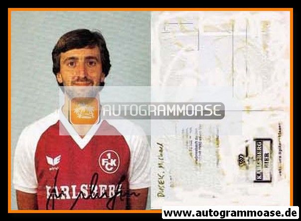 Autogramm Fussball | 1. FC Kaiserslautern | 1985 | Michael DUSEK