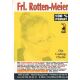 Autogramm Erotik | FRL. ROTTEN-MEIER | 2010er (Portrait...