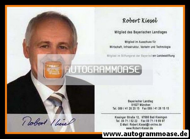 Autogramm Politik | CSU | Robert KIESEL | 2000er (Portrait Color)